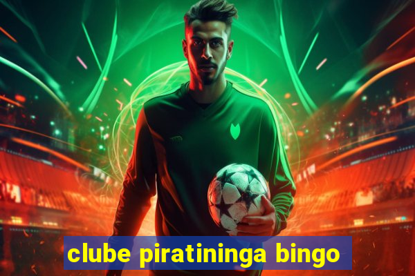 clube piratininga bingo